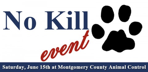 No Kill Event Saturday, June 15th at Montgomery County Animal Control