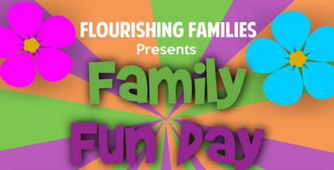 Flourishing Families "Family Fun Day"