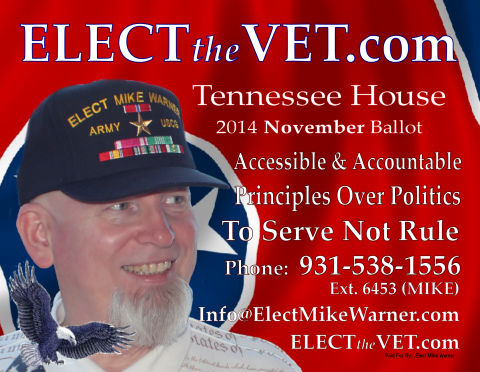 Mike Warner for Tennessee House 67.  On The Ballot in November 2014