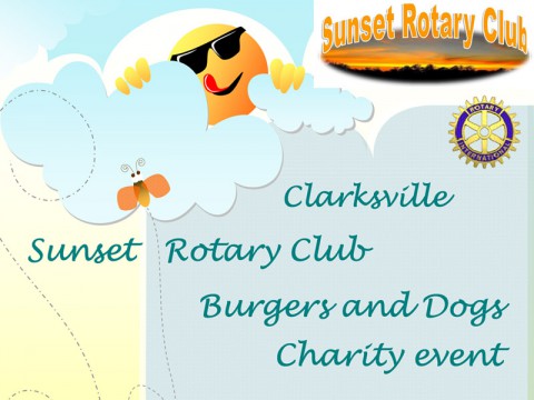 Clarksville Sunset Rotary Club 1st Annual Burgers and Dogs Charity and Membership drive