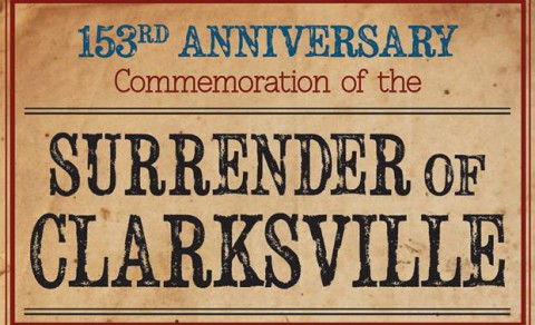 153rd Anniversary Commemoration of the Surrender of Clarksville