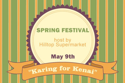 Hilltop Supermarket's "Karing for Kenai" fundraiser is set for May 9th.