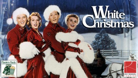 "Planters Bank Presents..." film series to show "White Christmas" this Sunday at Roxy Regional Theatre.