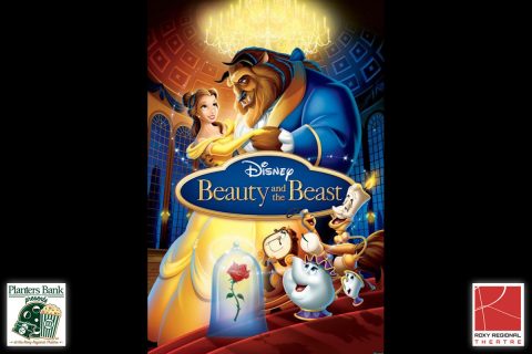 "Planters Bank Presents..." film series to show Disney's "Beauty and the Beast" this Sunday at Roxy Regional Theatre.