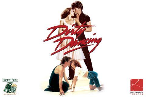 “Planters Bank Presents…” film series to show “Dirty Dancing” this Sunday at Roxy Regional Theatre.