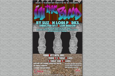 “In the Blood” to be performed by the APSU Department of Theatre and Dance, February 7th through February 10th. “In the Blood” to be performed by the APSU Department of Theatre and Dance, February 7th through February 10th.