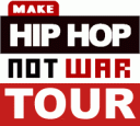 The Make Hip Hop Not War Tour