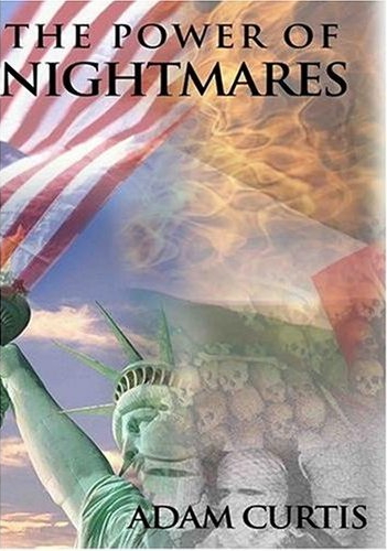 The power of nightmares: The rise of the politics of fear