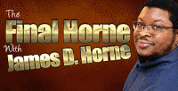 The Final Horne: with James D. Horne