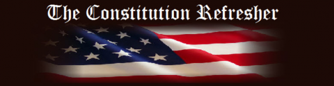 Constitution Refresher