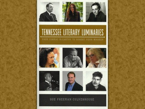 Tennessee Literary Luminaries by Sue Freeman Culverhouse