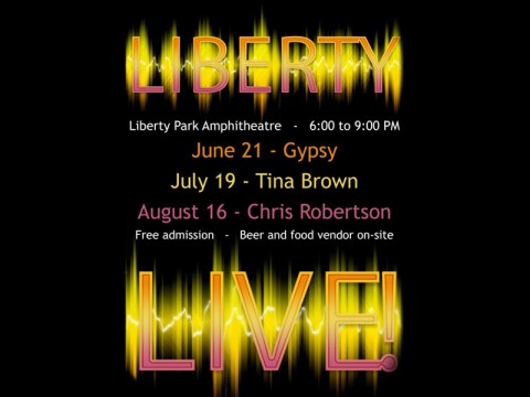 "Liberty Live" Concert Series starts June 21st.