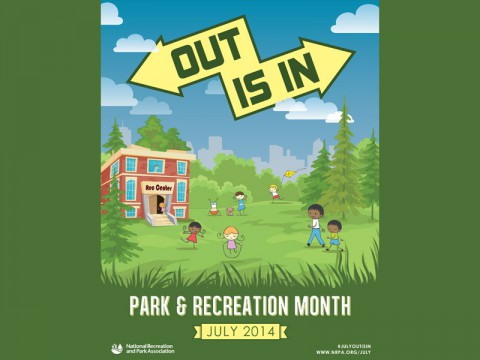 OUT is IN - Park and Recreation Month