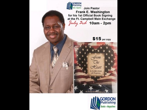 Pastor Frank E. Washington, Sr. will be doing a book signing for "From The Heart A Collection of Poems" on July 3rd.