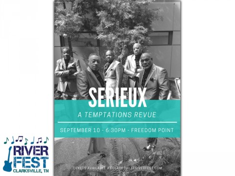 Clarksville's Riverfest VIP event with Serieux: A Temptations Revue set for Thursday, September 10th.