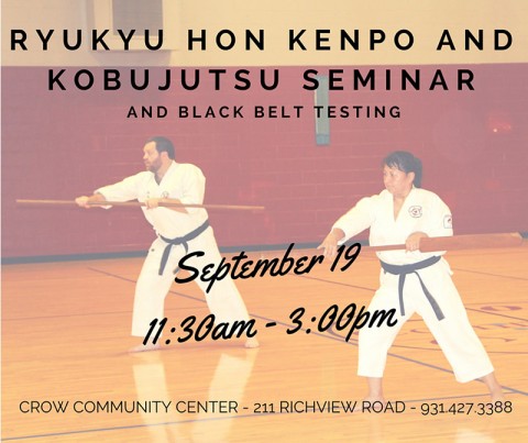 Ryukyu Hon Kenpo and Kobujutsu Black Belt Testing and Seminar