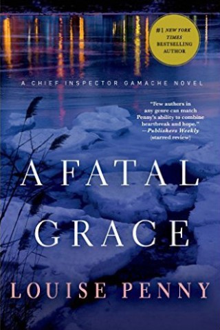 A Fatal Grace by Louis Penny