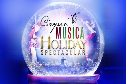 Cirque Musica Holiday Spectacular