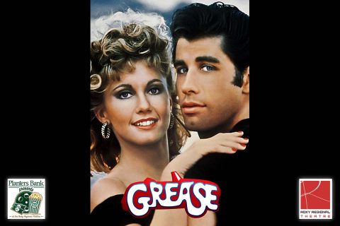 “Planters Bank Presents…” film series to show “Grease” this Sunday at Roxy Regional Theatre.