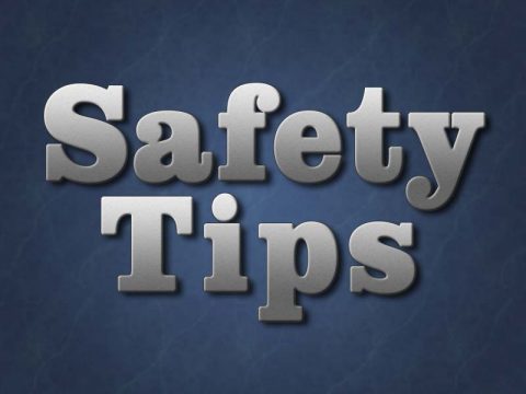 Safety Tips