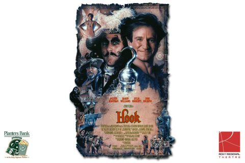 “Planters Bank Presents…” film series to show “Hook” this Sunday at Roxy Regional Theatre.