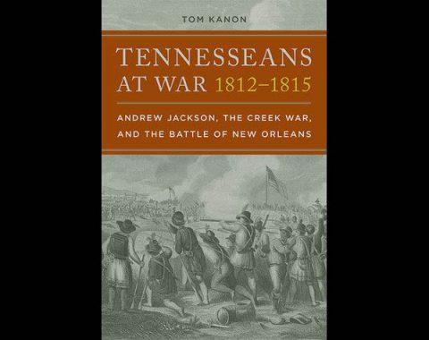 Tennesseans At War by Tom Kanon