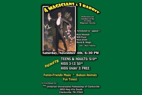 "4 Magicians and 1 Rabbit" to be held at Unitarian Universalist Fellowship of Clarksville on Saturday, November 4th.