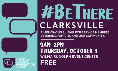 #BeThere Clarksville, A Life-Saving Summit for Service Members, Veterans, Families and Our Community