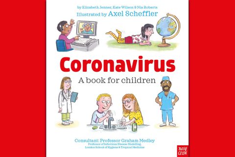 Free Information Book Explaining the Coronavirus to Children, Illustrated by Gruffalo Illustrator. (Nosy Crow)