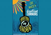 Downtown @Sundown Concert Series at Downtown Commons.