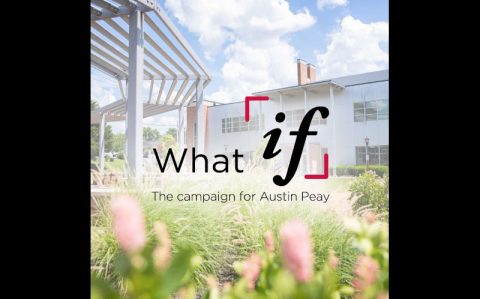 Austin Peay State University "What if" Campaign. (APSU)