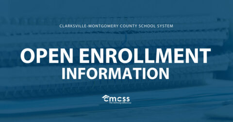 Clarksville-Montgomery County School System 2021-2022 Open Enrollment Period