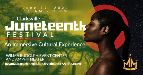 Clarksville Juneteenth Festival will be held June 19th at the Wilma Rudolph Event Center.