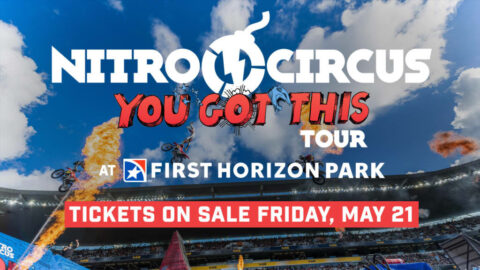 Nitro Circus "You Got This" Tour will be at First Horizon Park October 15.