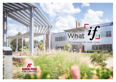 Austin Peay State University “What If” Comprehensive Campaign. (APSU)