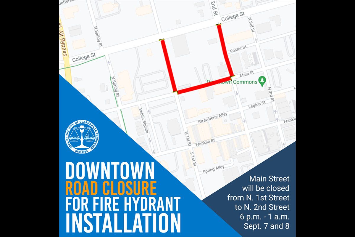 Clarksville Gas and Water Department announces Main Street to be closed for Fire Hydrant Installation