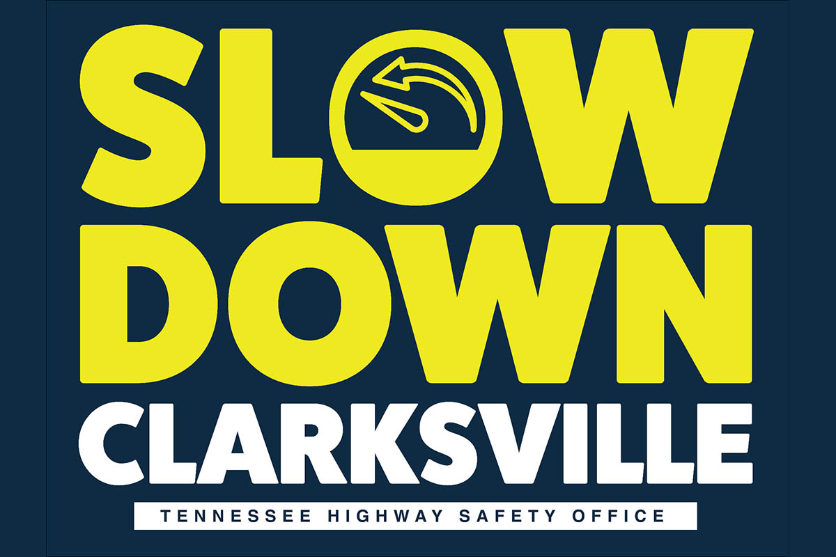 Clarksville Police Department partners with Tennessee Highway Safety Office for &ldquo;Slow Down Tennessee&rdquo;