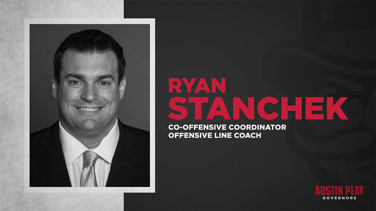 APSU Football adds Ryan Stanchek as Offensive Line Coach APSU Football adds Ryan Stanchek as Offensive Line Coach