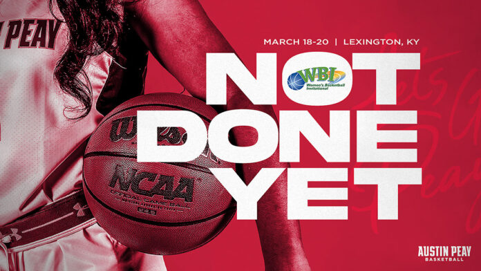 Austin Peay State University Women's Basketgball accepts Women’s Basketball Invitational bid. (APSU Sports Information)