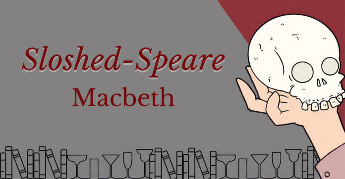 Roxy Regional Theatre Sloshed-Speare Macbeth