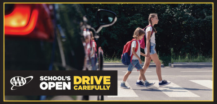 Schools Open, Drive Carefully. (AAA)