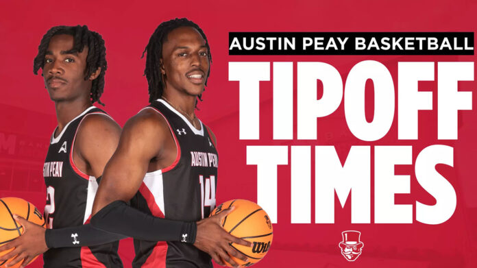 Austin Peay State University Men's Basketball 2024-2025 Tipoff Times. (APSU Sports Information)