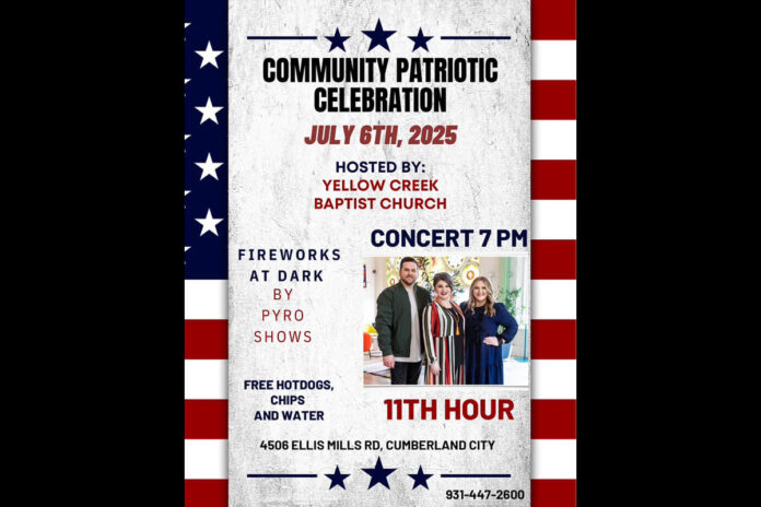 Yellow Creek Baptist Church Community Patriotic Celebration, July 6th