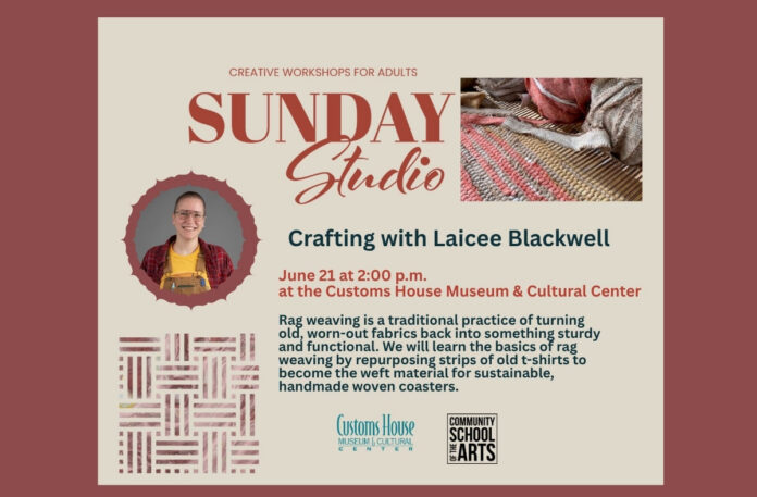 Sunday Studio Workshop: Crafting with Laicee Blackwell at the Customs House Museum and Cultural Center