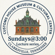 Customs House Museum Sunday @ 3:00 Lecture Series